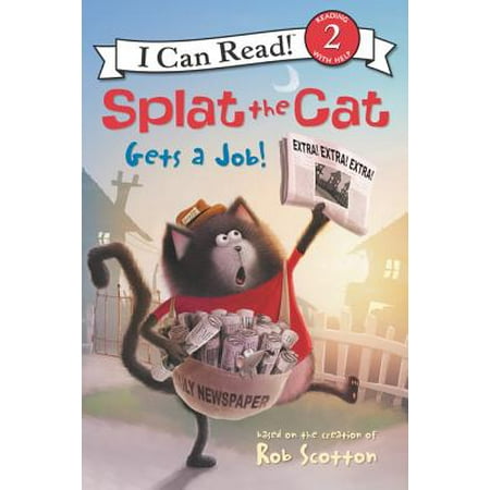 Splat the Cat Gets a Job! (Paperback) (Best Way To Get A Job After College)