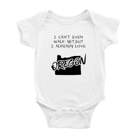 

I Can t Even Walk Yet but Already Love Oregon Funny Baby Bodysuits 0-3 Months