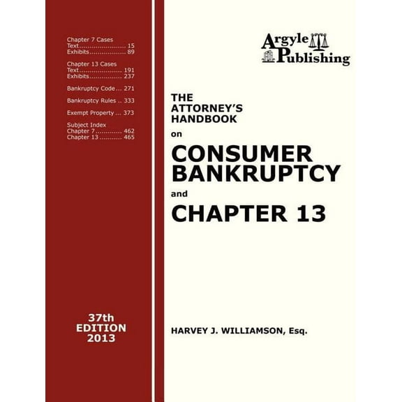 The Attorney's Handbook on Consumer Bankruptcy and Chapter 13 (37th Ed., 2013), (Paperback)