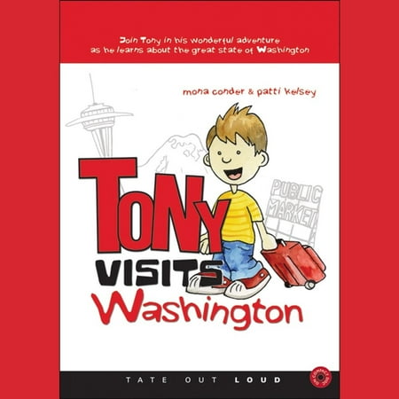 Tony Visits Washington - Audiobook (Best Places To Visit In Washington)