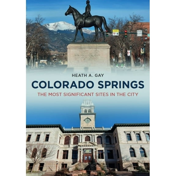 Photographer's America Colorado Springs: The Most Significant Sites in the City, (Paperback)