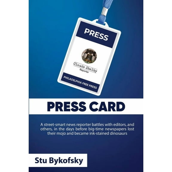 Press Card (Paperback) by Stu Bykofsky