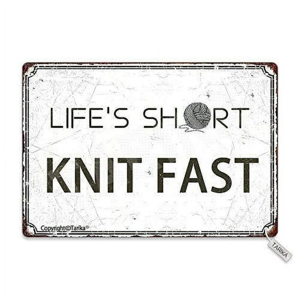 Letrero de metal con espejo retro con texto "Life Is Short Knit Fast" para decoración del hogar, cocina, baño, granja, jardín y garaje. Tamaño: 8 x 12 pulgadas