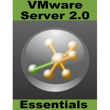 VMware Server 2 Essentials - eBook (Best Server For Vmware)