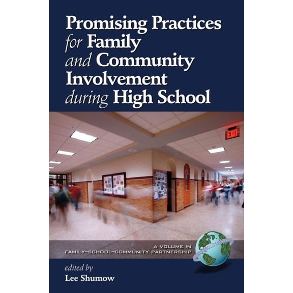 Family School Community Partnership Issu Promising Practices for Family and Community Involvement during High School (PB), (Paperback)