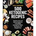 thumbnail image 4 of 500 Ketogenic Recipes : Hundreds of Easy and Delicious Recipes for Losing Weight, Improving Your Health, and Staying in the Ketogenic Zone, 4 of 4
