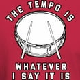 thumbnail image 3 of CafePress - The Tempo Is Whatever I Say It Is Dark T Shirt - Men's Classic Graphic Cotton T-Shirt, 3 of 4