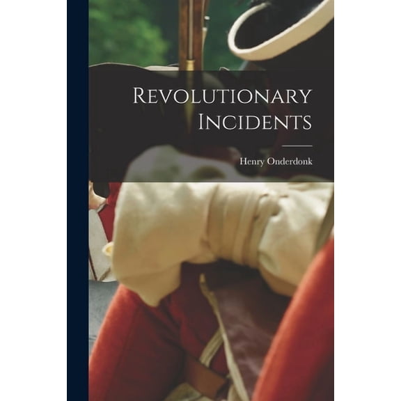 Revolutionary Incidents, (Paperback)