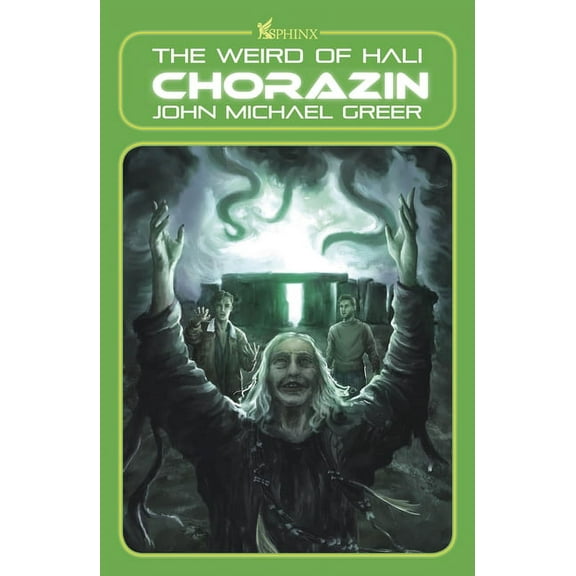 Weird of Hali Chorazin: The Weird of Hali, Book 3, (Paperback)
