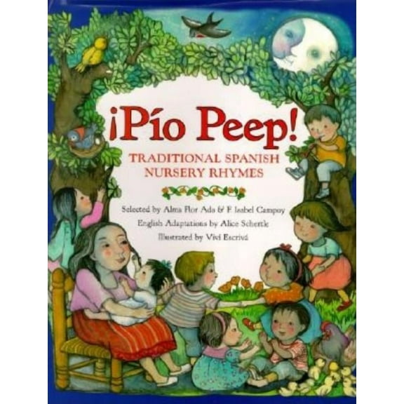 Pio Peep! Traditional Spanish Nursery Rhymes: Bilingual Spanish-English (Hardcover)