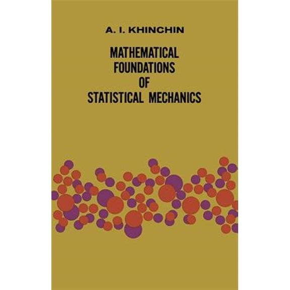 Pre-Owned Dover Books on Mathematics: Mathematical Foundations of Statistical Mechanics (Paperback)
