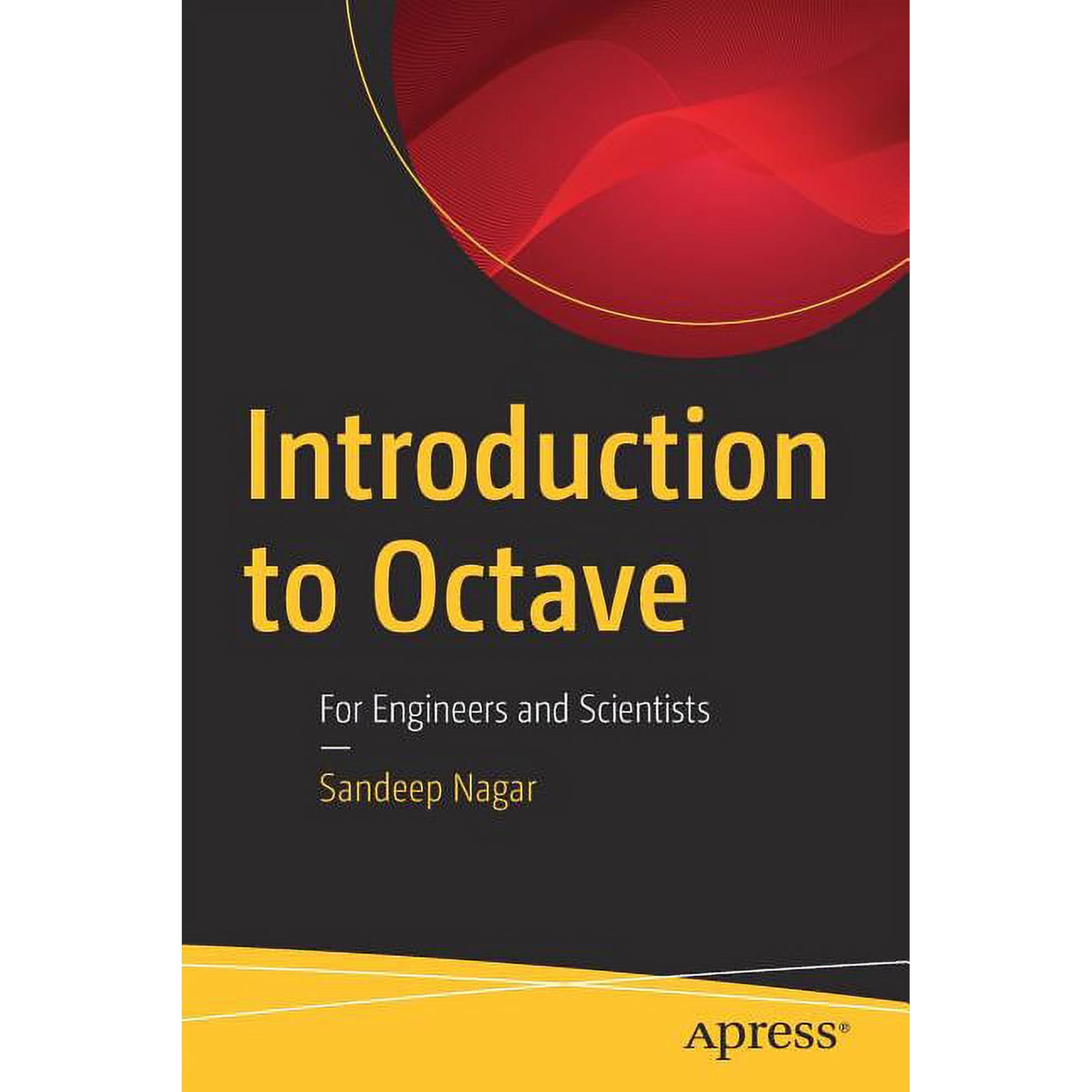 Introduction to Octave: For Engineers and Scientists (Paperback)