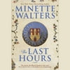 Blackstone 9781538517185 The Last Hours by Minette Walters