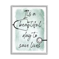 Stupell Industries Beautiful Day Save Lives Phrase Healthcare Appreciation Gray Framed by Marcus Prime