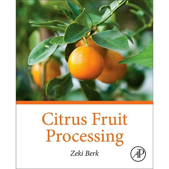 Citrus Fruit Processing, (Paperback)