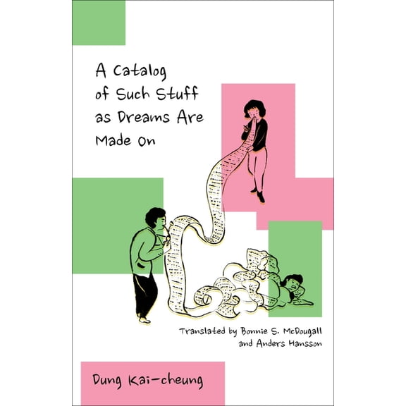 Weatherhead Books on Asia A Catalog of Such Stuff as Dreams Are Made on, (Hardcover)
