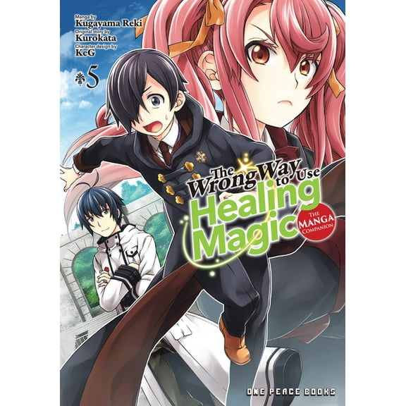 The Wrong Way to Use Healing Magic The Wrong Way to Use Healing Magic Volume 5: The Manga Companion, Book 5, (Paperback)