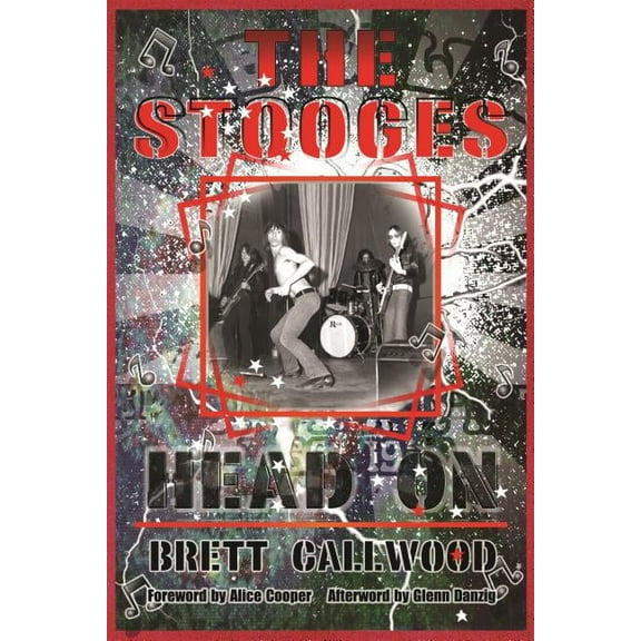Painted Turtle Press The Stooges: Head On, a Journey Through the Michigan Underground, (Paperback)