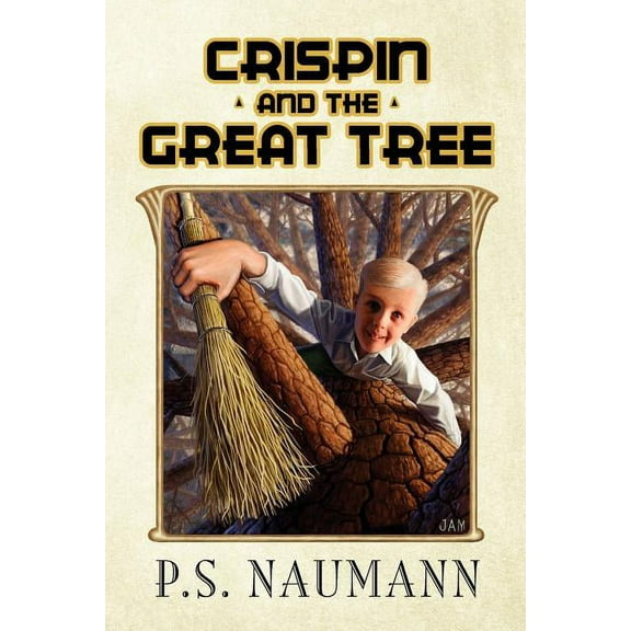 Crispin and the Great Tree, (Paperback)