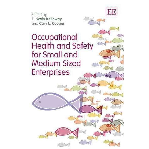 Occupational Health and Safety for Small and Medium Sized Enterprises