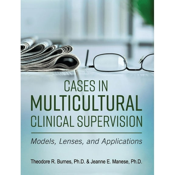 Cases in Multicultural Clinical Supervision, (Hardcover)