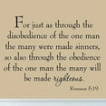 thumbnail image 2 of VWAQ For Just as Through the Disobedience of the One Man The Many Were Made Sinners Romans 5:19 Black Bible Decal (17"H x 22"W, 2 of 3