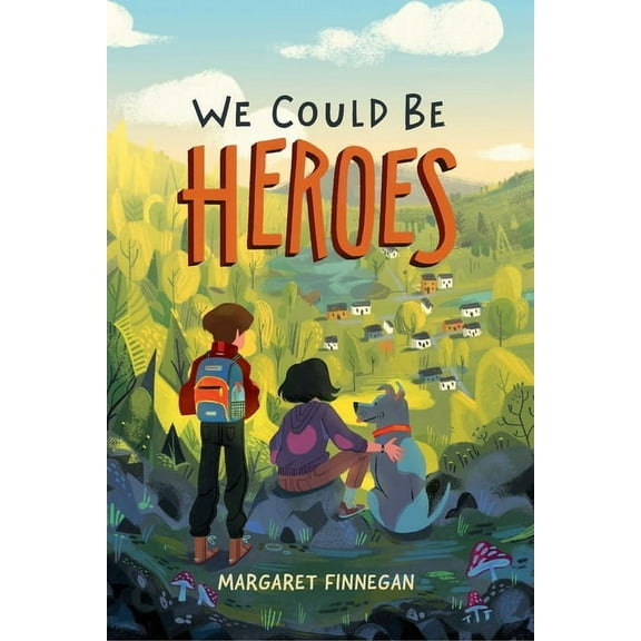 We Could Be Heroes, (Hardcover)