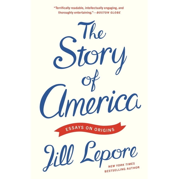 The Story of America: Essays on Origins, (Paperback)