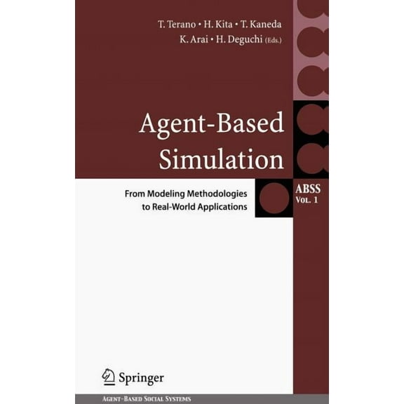 Agent-Based Social Systems Agent-Based Simulation: From Modeling Methodologies to Real-World Applications: Post Proceedings of the Third Internatio, Book 1, (Hardcover)