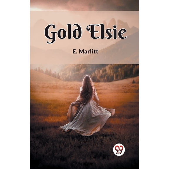 Gold Elsie, (Paperback)