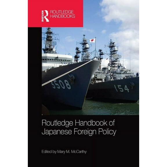 Routledge Handbook of Japanese Foreign Policy, (Paperback)