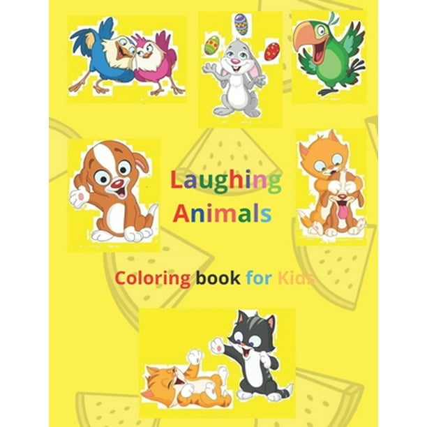 Laughing Animals Coloring Book for kids: Too many animals and laughing birds will make your son happy (Paperback) Laughing Animals Coloring Book for kids: Too many animals and laughing birds will make your son happy (Paperback)