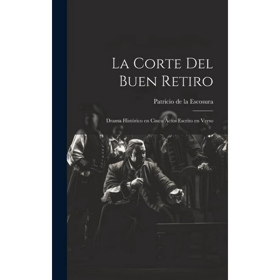 La Corte del Buen Retiro (Hardcover)