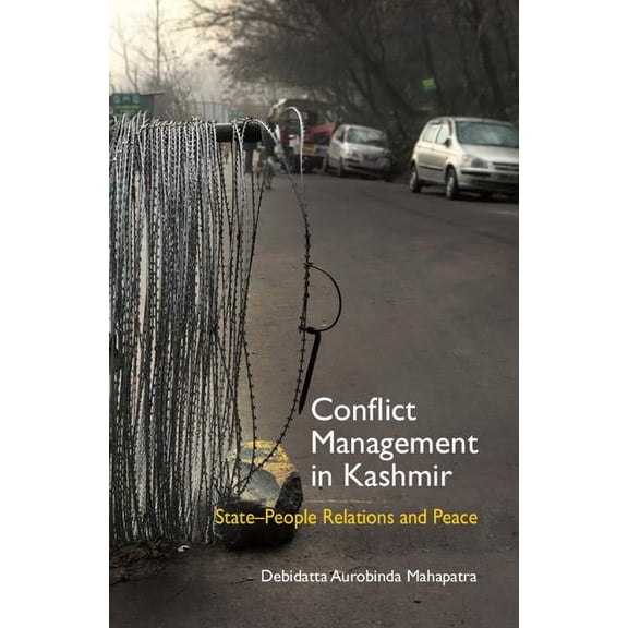 Conflict Management in Kashmir, (Hardcover)