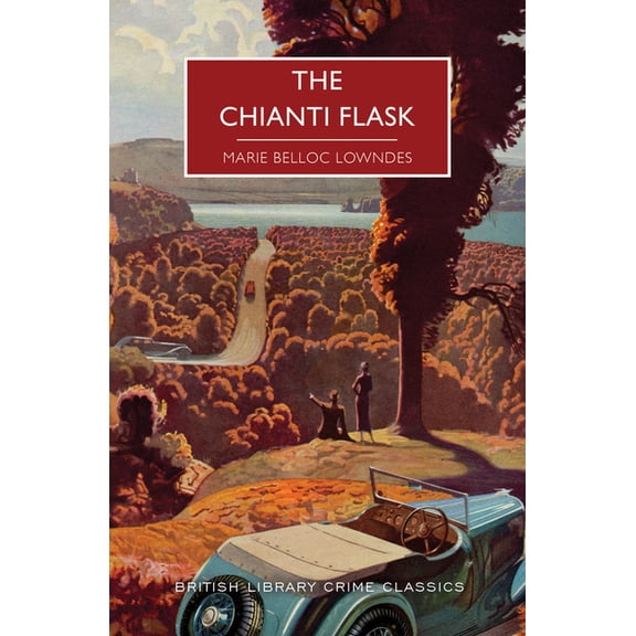 British Library Crime Classics The Chianti Flask, (Paperback)