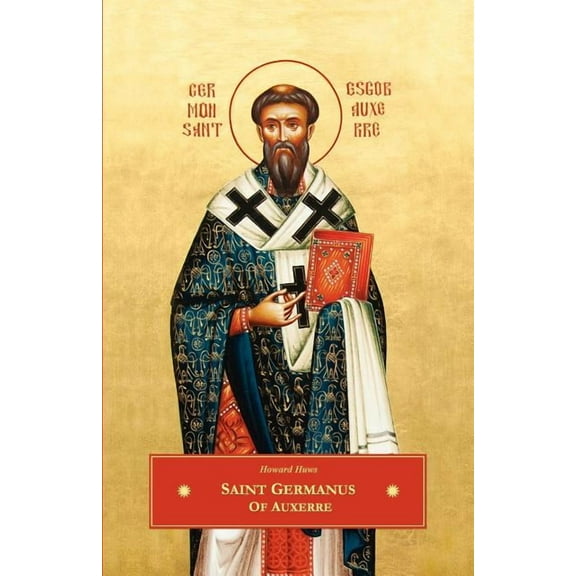 St. Germanus of Auxerre, (Paperback)