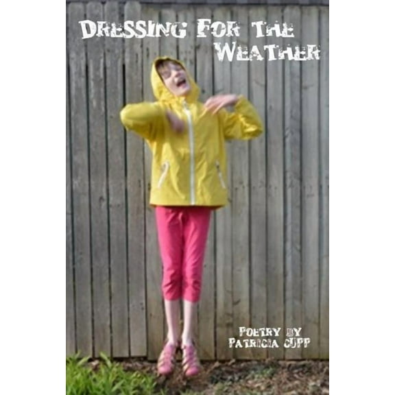 Dressing for the Weather (Paperback)