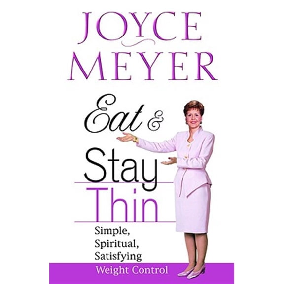Pre-Owned Eat and Stay Thin: Simple, Spiritual, Satisfying Weight Control (Hardcover) 0446532037 9780446532037