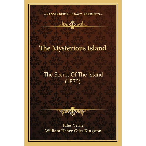 The Mysterious Island : The Secret Of The Island (1875) (Paperback)