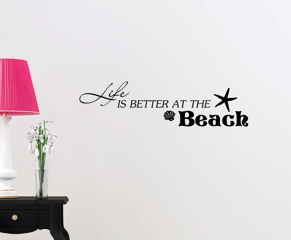 Wall Vinyl Decal Life Is Better At The Beach Starfish Shells Ocean