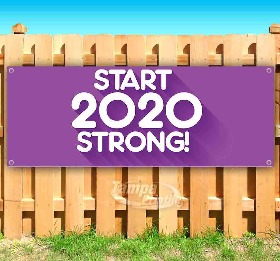 Start 2020 Strong 13 oz Banner Heavy-Duty Vinyl Single-Sided with Metal Grommets