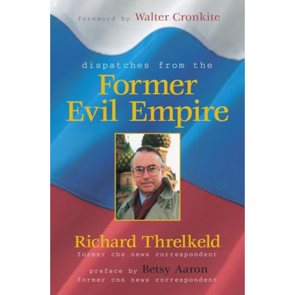 Pre-Owned Dispatches from the Former Evil Empire (Paperback) 1573929042 9781573929042