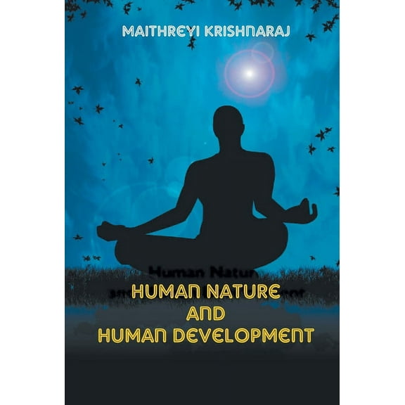 Human Nature and Human Development: A Philosophical Quest, (Hardcover)