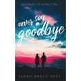 thumbnail image 1 of Never Say Goodbye, 1 of 1