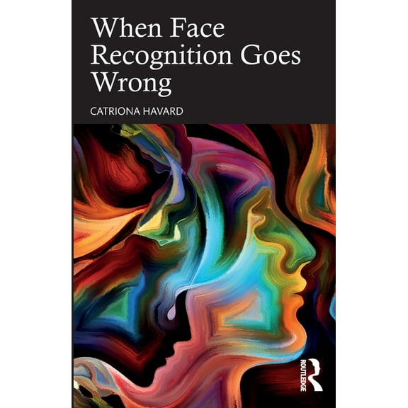 When Face Recognition Goes Wrong, (Paperback)