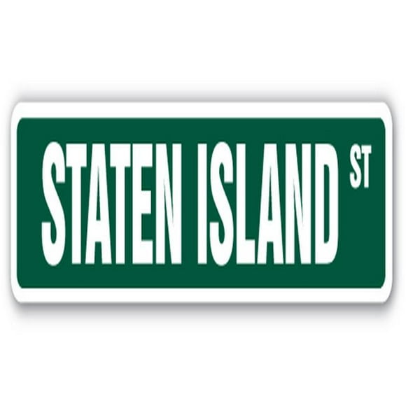 SignMission SS-624-STATEN ISLAND 24 in. Staten Island Street Sign - Ny Nyc New York Borough