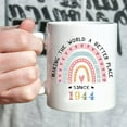 thumbnail image 5 of 1944 Birthday Gifts for Women - Making The World A Better Place Since 1944 Coffee Mug 11 oz - Great 1944 Birthday Gifts for Mom Aunt Wife Friend Sister Cousin Coworker, 5 of 7