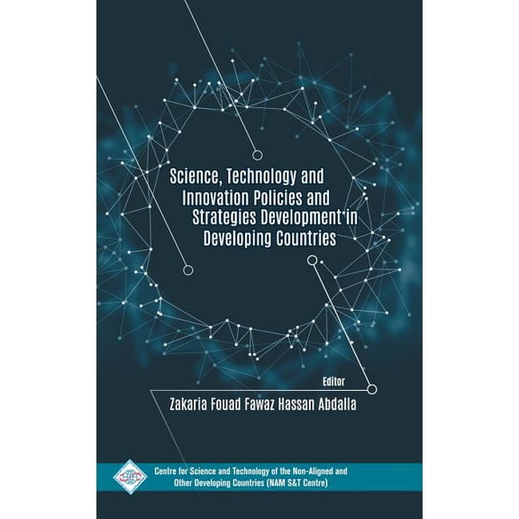 Science Technology and Innovation Policies and Strategies Development in Developing Countries, (Hardcover)