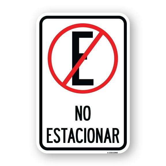 SignMission A-1218-22882 12 x 18 in. Aluminum Sign - Spanish Parking Sign - No Parking with Graphic