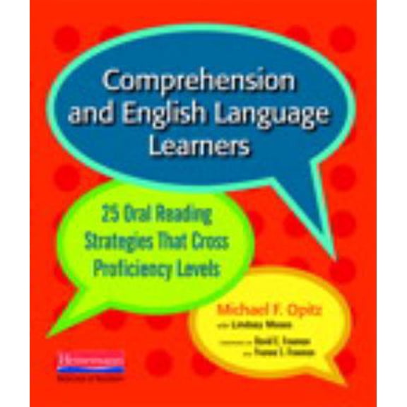 Pre-Owned Comprehension and English Language Learners: 25 Oral Reading Strategies That Cross Proficiency Levels (Paperback) 0325026785 9780325026787